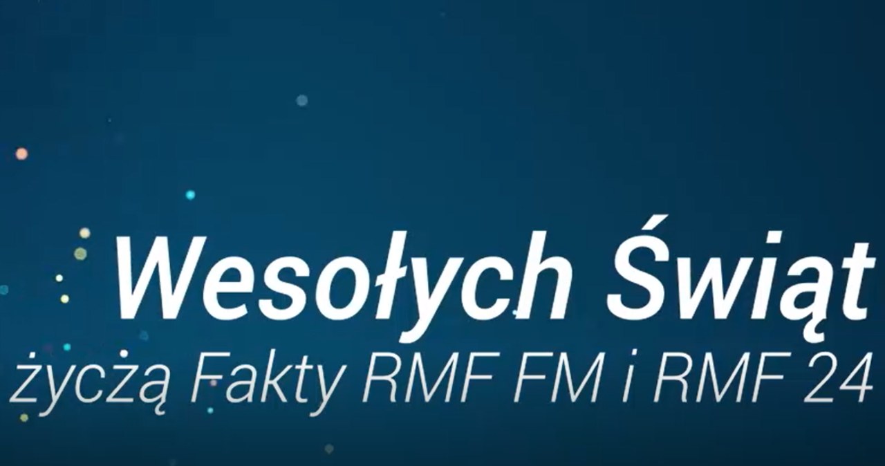 Wspaniałych Świąt Bożego Narodzenia! Najlepsze życzenia od zespołu Faktów RMF FM