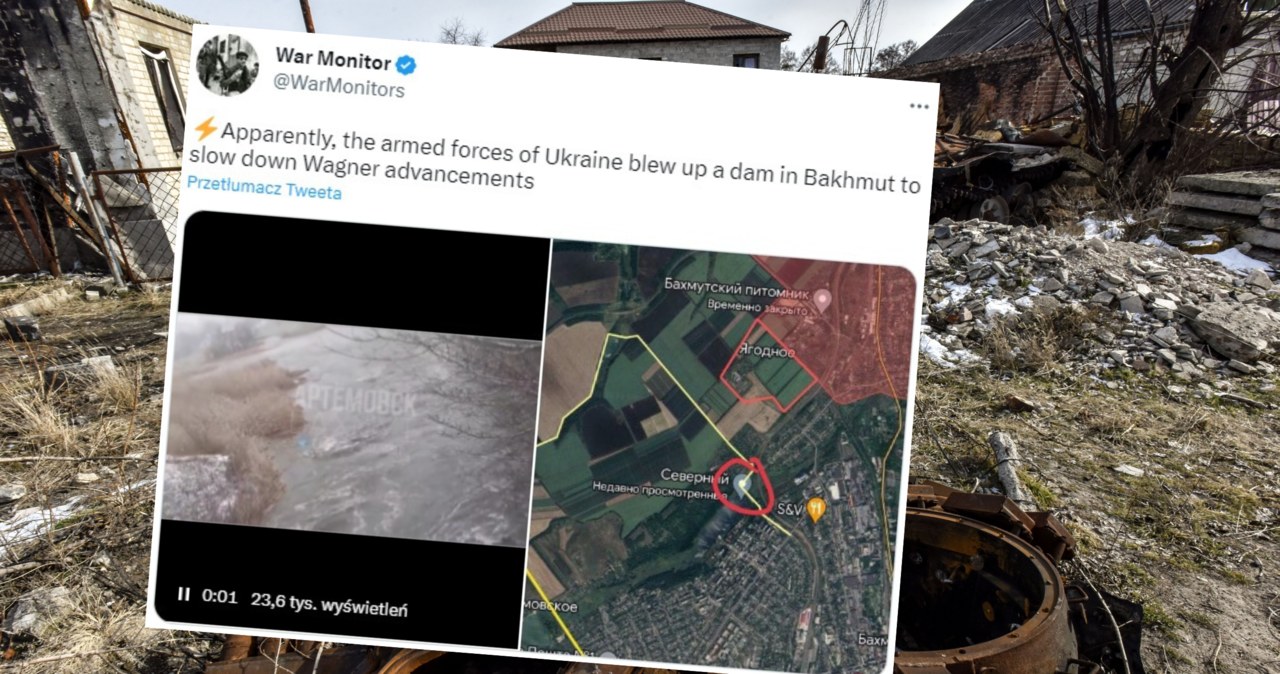 Media: Ukraińcy wysadzili tamę w Bachmucie, by spowolnić Rosjan