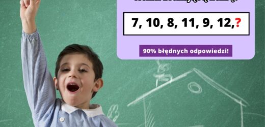 Tylko 10% rozwiąże tę zagadkę dla inteligentnych. Wskaż następną liczbę
