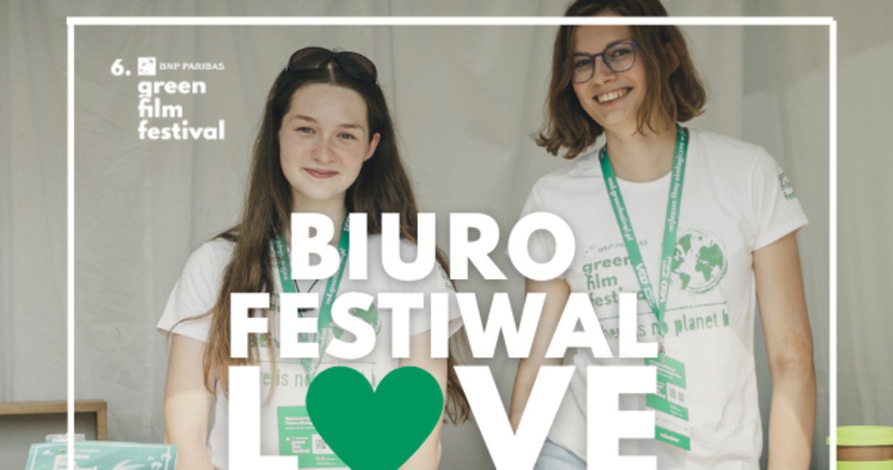 6. BNP Paribas Green Film Festival. Trwa nabór wolontariuszy