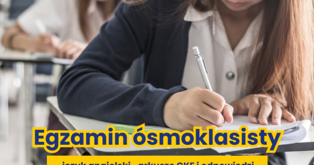 Egzamin ósmoklasisty 2023, język angielski. Tu opublikujemy arkusze CKE i odpowiedzi