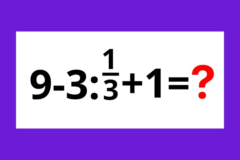 Ta zagadka matematyczna podzieliła cały internet. Tylko kilka procent osób poda dobrą odpowiedź