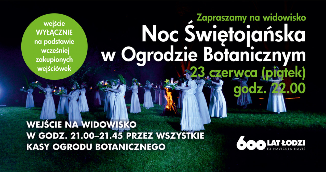 ​Wyjątkowa Noc Świętojańska w łódzkim Ogrodzie Botanicznym