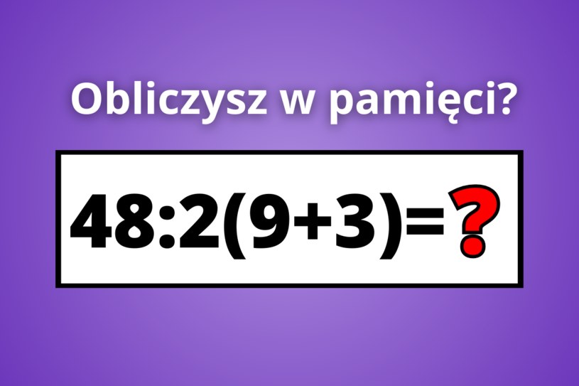 Ta zagadka matematyczna podzieliła internet. Mało kto obliczy w pamięci!
