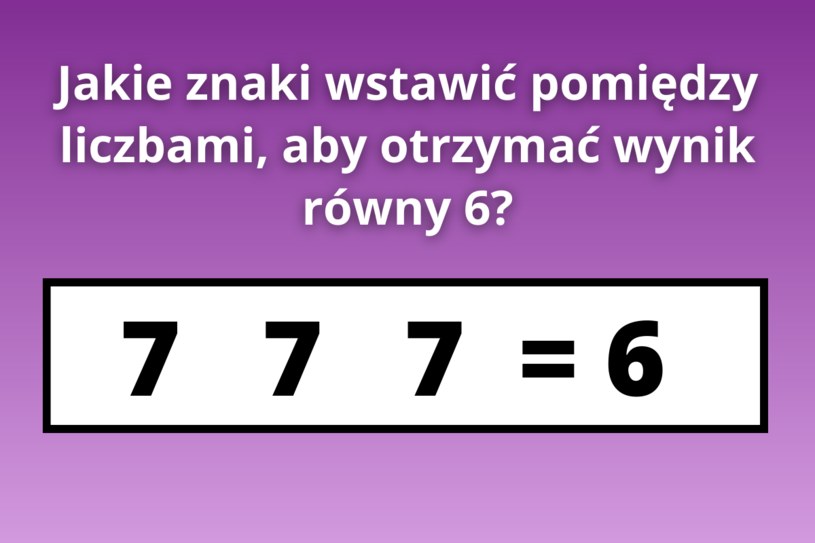 Banalna zagadka sprawiła trudność większości Internautów. Podasz poprawną odpowiedź?