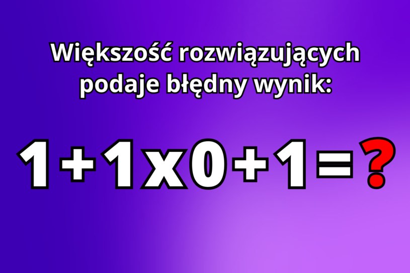 Wiele osób popełnia błąd w tym samym miejscu. Zagadka matematyczna podzieliła internautów