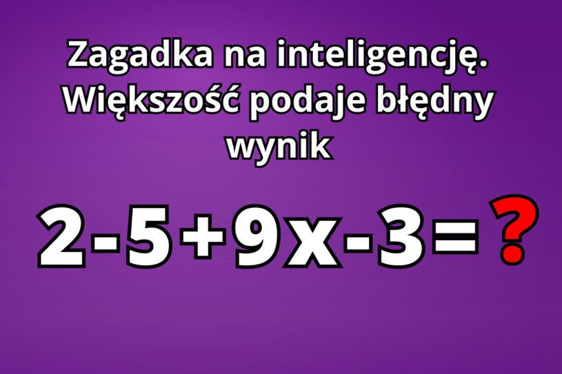 Zagadka z podstawówki, z którą dorośli mają problem. Znasz wynik?