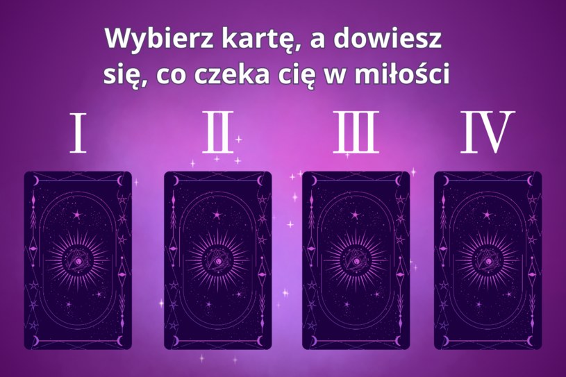 Karty Tarota: co cię czeka w miłości? Wybierz kartę i sprawdź swoją uczuciową przyszłość