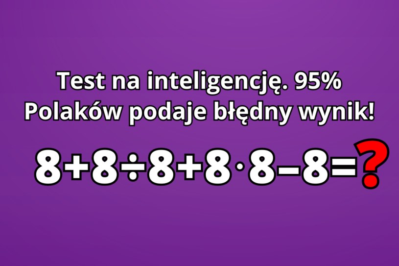 Większość Polaków popełnia błąd w jednym miejscu. Test na inteligencję