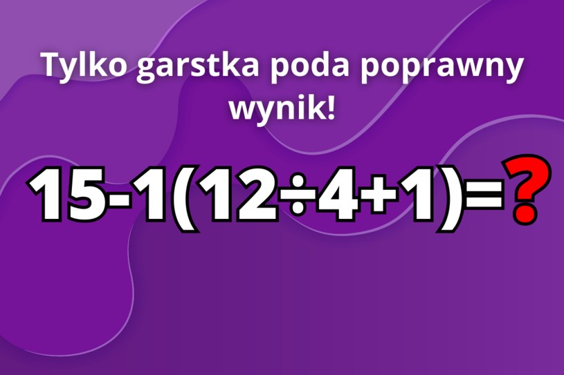 Zagadka dla najbardziej inteligentnych. Prawie każdy się myli
