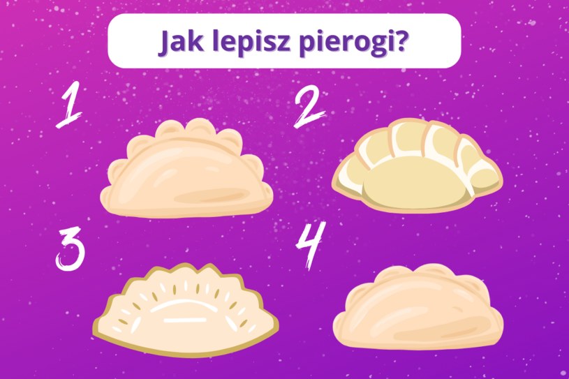 Sposób, w jaki lepisz pierogi, wiele o tobie powie. Świąteczny psychotest