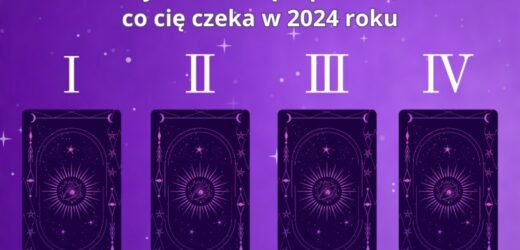 Wybierz kartę i sprawdź, co cię czeka w 2024 roku. Niektóre osoby muszą uważać