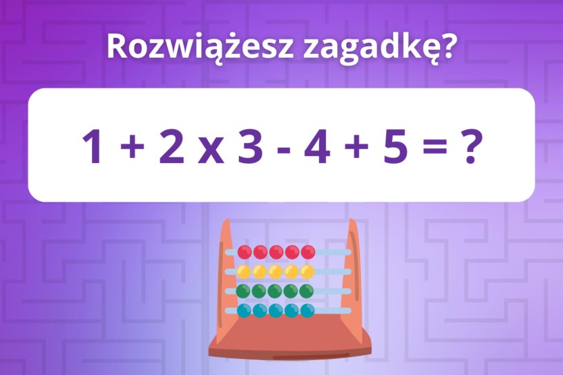 Zagadka matematyczna: Tylko osoby o wysokim IQ znają prawidłową odpowiedź