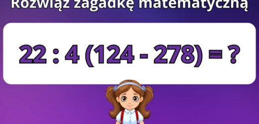 Test z matematyki dla dzieci z podstawówki. Czy uda ci się rozwiązać naszą zagadkę?