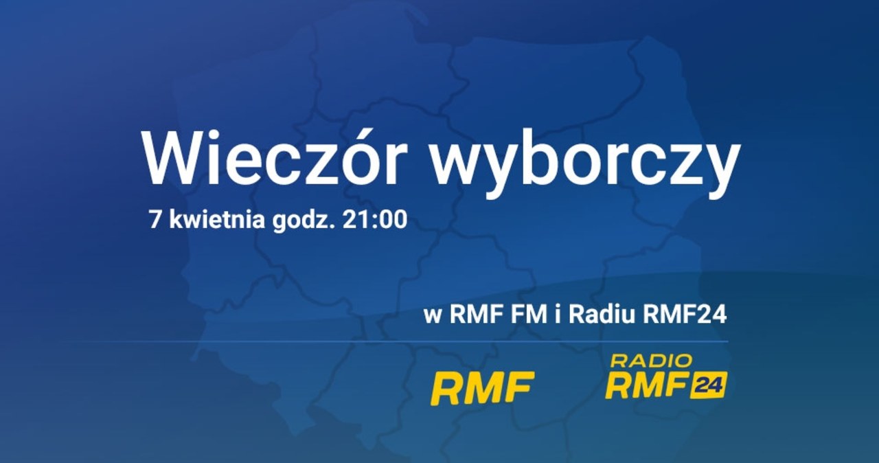 Wybory samorządowe 2024. ​Wieczór wyborczy w RMF FM, Radiu RMF24 i na RMF24.pl