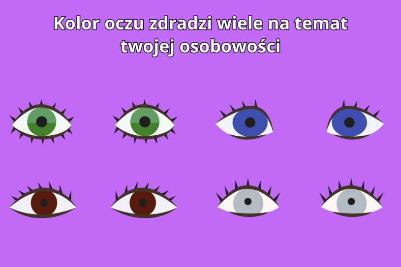 Psychotest: Twój kolor oczu mówi wiele o osobowości. Dowiedz się, jaką jesteś osobą