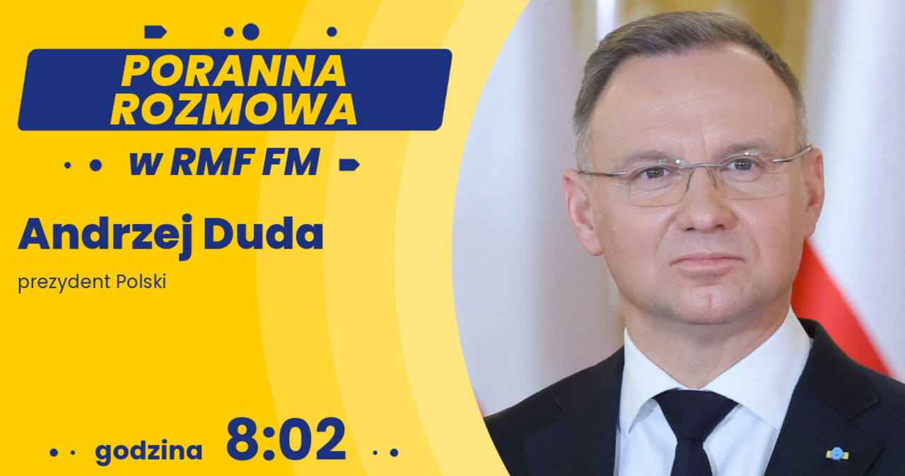 ​Prezydent Andrzej Duda gościem Porannej rozmowy w RMF FM