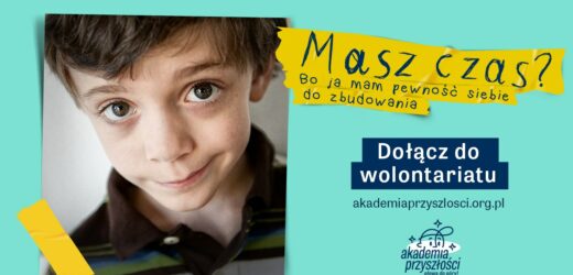 Rusza rekrutacja do wolontariatu Akademii Przyszłości