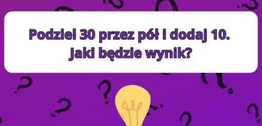 Test na inteligencję: Tylko 5% osób rozwiąże zagadkę w 10 sekund