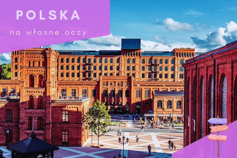 Polska na własne oczy: Rewitalizacje w Łodzi zmieniają miasto nie do poznania