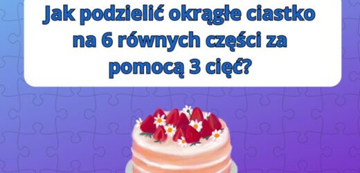 Test na inteligencję: Czy uda ci się dobrze pokroić ciasto? Sprawdź to!