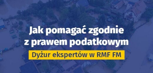 Jak pomagać zgodnie z prawem podatkowym? Dyżur eksperta w RMF FM