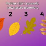 Psychotest: Jaką jesieniarą jesteś? Wybierz liść i poznaj prawdę na swój temat