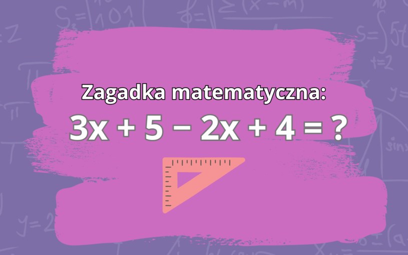 Zagadka matematyczna: Jakie jest poprawne rozwiązanie? Pobudź szare komórki do myślenia