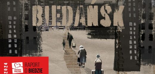 Biedańsk – fikcyjne miasto prawdziwych ludzi. Szlachetna Paczka publikuje Raport o biedzie