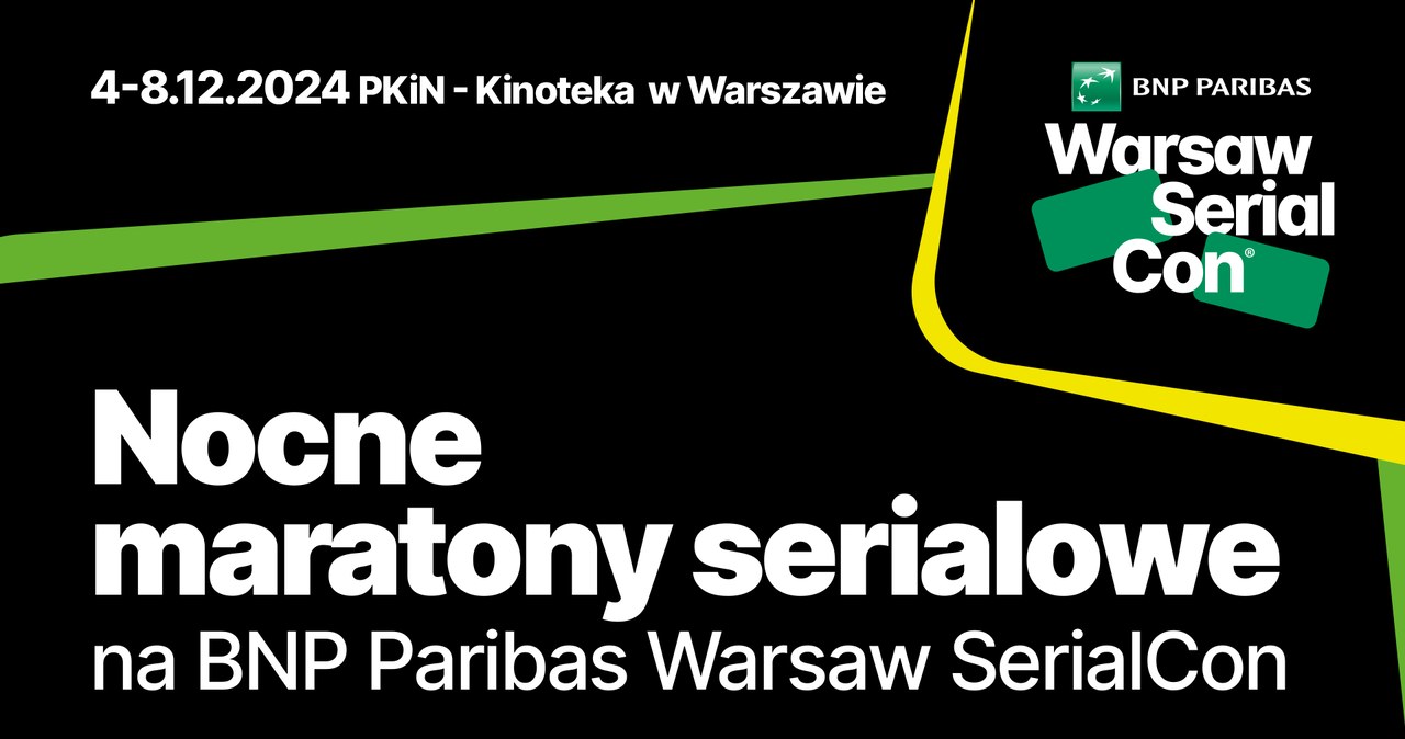 Nocne maratony filmowe na BNP Paribas Warsaw SerialCon