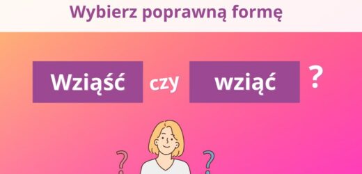 Co jest poprawne? Zmierz się z częstym błędem Polaków