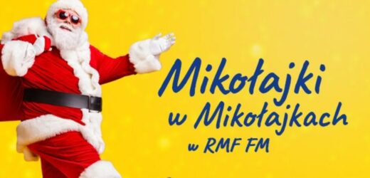 ​Mikołajki w Mikołajkach z RMF FM