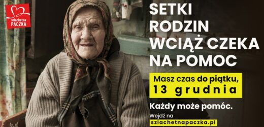 Jak przygotować Szlachetną Paczkę „last minute”?