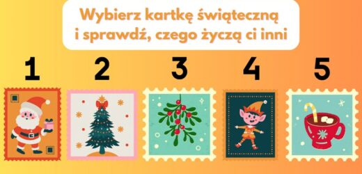 Psychotesty świąteczne. Sprawdź, czego życzą ci inni oraz co cię czeka w 2025