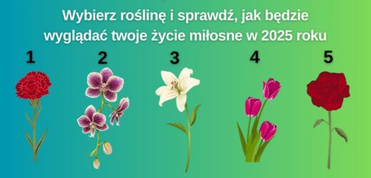 Psychotest: Jak będzie wyglądać twoje życie miłosne w 2025 roku?